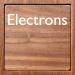 Electrons